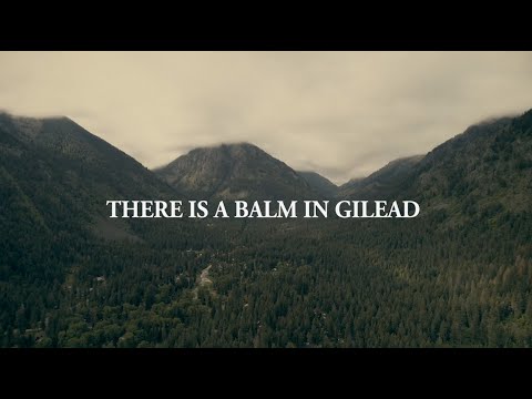 There is a balm in Gilead