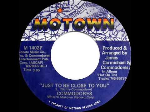 1976 HITS ARCHIVE: Just To Be Close To You - Commodores (stereo 45 single version--#1 R&B hit)