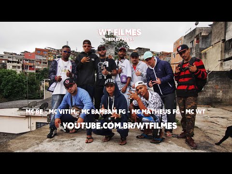 MEDLEY NO SJ - MC BE - MC VITIN- MC BAMBAM FG- MC WT-  MC MATHEUS FG / WT FILMES