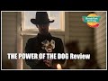 The Power of the Dog movie review -- Breakfast All Day