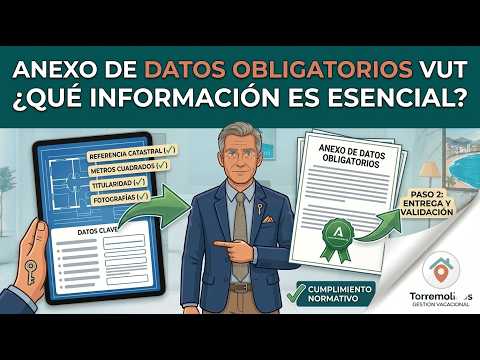 El Anexo de tu Vivienda Turística: ¿Qué Datos Son Obligatorios? (VUT) — Torremolinos Gestión Vacacional
