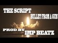 The Script - Bullet From A Gun Remix 2013 Prod By Imp Beatz