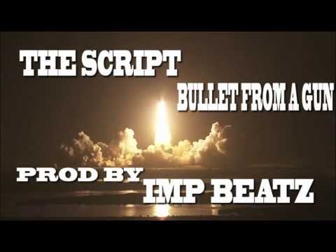 The Script - Bullet From A Gun Remix