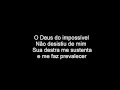 DEUS DO IMPOSSIVEL Toque No Altar Letra Legendado