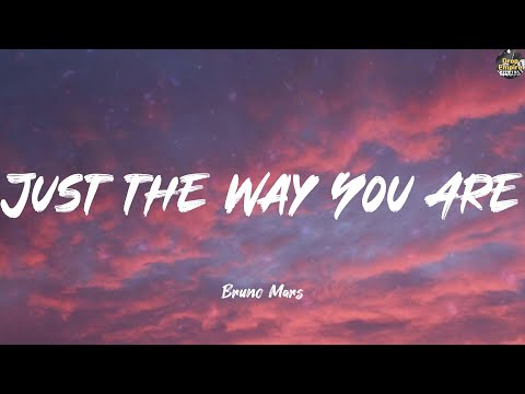 Just the Way You Are - Bruno Mars (Lyrics) Lady Gaga, Taylor Swift, One Direction