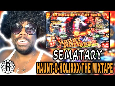 First Time Listening To SEMATARY HAUNT O HOLIXXX THE MIXTAPE | GOD TIER REACTION