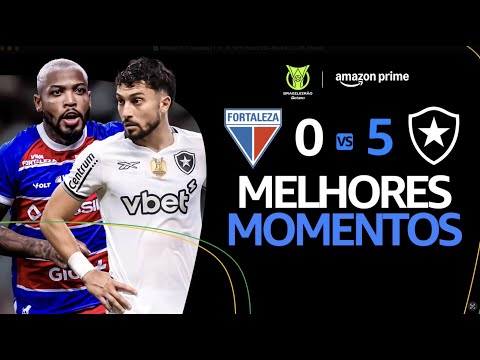 FORTALEZA 0 x 5 BOTAFOGO | MELHORES MOMENTOS | CAMPEONATO BRASILEIRO 2025