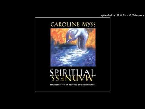 Spiritual Madness by Caroline Myss