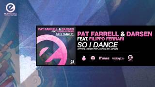 Pat Farrell & Darsen - So I Dance (Official Mystery Park Festival Anthem) [feat. Filippo Ferrari]