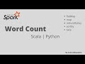 Word Count Example in Spark | Scala | Python