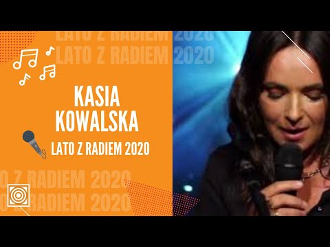 Kasia Kowalska - Lato z Radiem 2020 - koncert