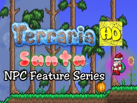 Terraria Feature Series: Santa NPC | New NPC tutorial