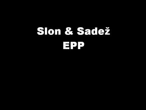 Slon & Sadež - EPP