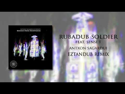 Antxon Sagardui feat. Sensi T - Rubadub Soldier (Eztandub remix)