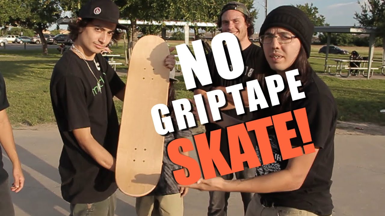 No griptape Game of SKATE
