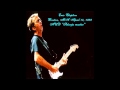 Eric Clapton - I Shot the Sheriff - Live at Boston 1998 ...