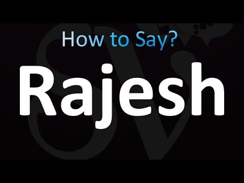 How to Pronounce Rajesh (correctly!)