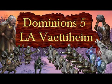 Dominions 5 - LA Vaettiheim - Overview and Basic Strategy