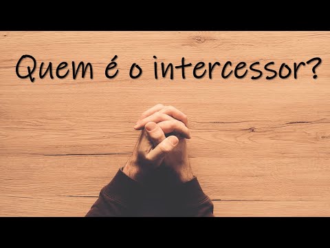 MINUTOS COM DEUS - Quem é o intercessor?