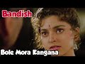 Bole Mora Kangana | Bandish (1996) 4K Jackie Shroff | Juhi Chawla | Alka Yagnik | Kumar Sanu
