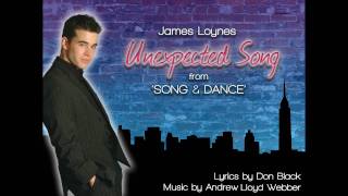 Unexpected Song - James Loynes - (Andrew Lloyd Webber & Don Black)