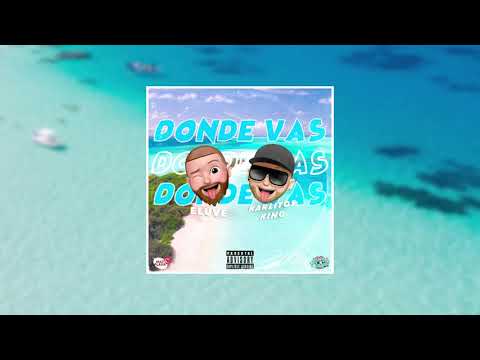 ELUVE - DONDE VAS [Ft. Karlitos King] (Official Audio)