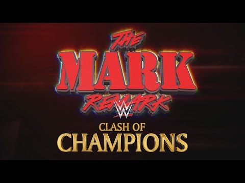 The Mark Remark - Clash of Champions 2016