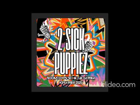 2 Sick Puppiez @ Boomtown 2025 (Gabber Kebabber) Mk2. @2 sick puppiez