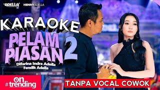 Download lagu KARAOKE PELAMPIASAN 2 - Difarina Indra Adella Ft. Fendik Adella - OM ADELLA #karaoke #karoke #viral  mp3