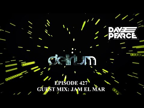 Dave Pearce Presents Delirium - Episode 427 (Guest mix: Jam El Mar)