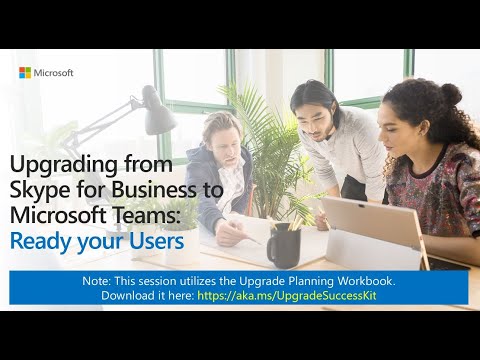 , title : 'Ready your end users: Upgrading from Skype for Business to Microsoft Teams'