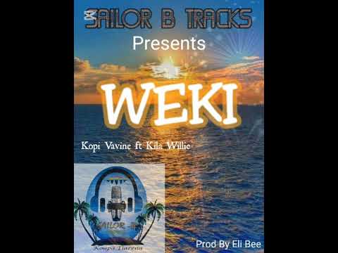 WEKI OI AU GEKU - KOPI VAVINE ft KILA WILLIE 