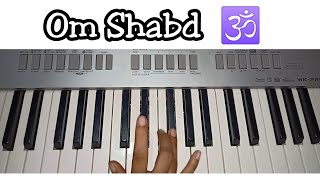 Om Shabd | The Accidental Prime Minister | Easy Piano Tutorial | Anupam Kher , Akshaye Khanna, Sadhu