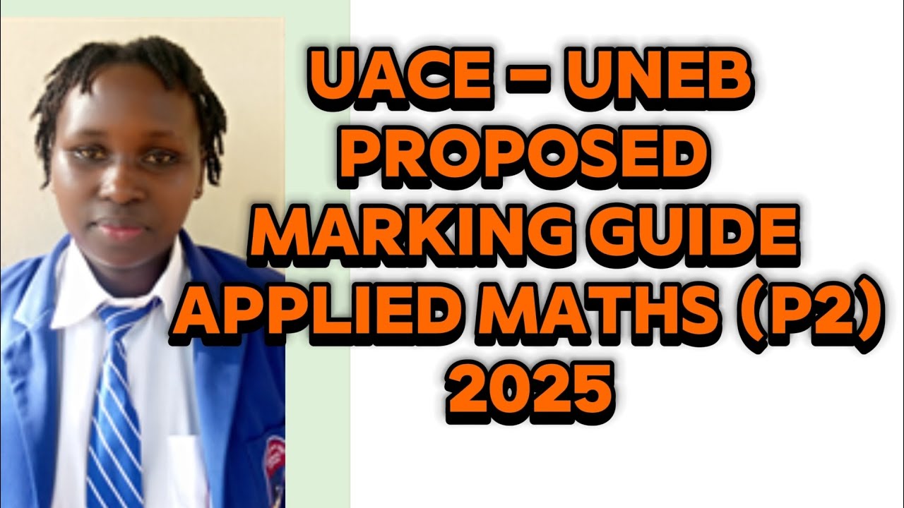 UACE Mathematics paper 2 UNEB 2025 Guide