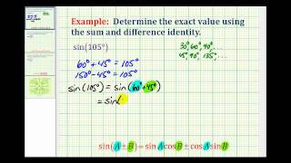 Using The Sum and Difference Identity to Determine a Sine Function Value