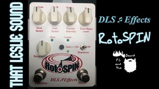 Video thumbnail for The RotoSPIN by DLS Effects - That Leslie Sound Series by PJ and the Beard