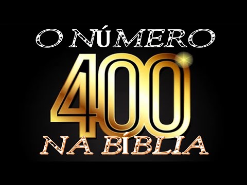 O Número 400 na Bíblia