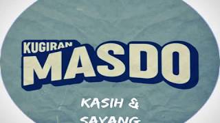 Download lagu Kugiran Masdo - Kasih Dan Sayang (Lirik) mp3