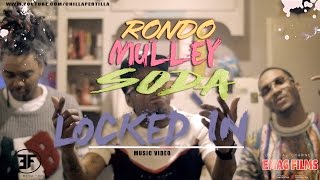 Locked In - YBN Rondo x Eastside Mulley x Kom Soda | shot by @chillapertilla #emagfilms