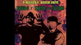 RAGGA-G Presents B-REGGER'S RIDDIM DRIVE-RAGGA LIFE RIDDIM-Feat RAGGA-G/TAITANG/WASSY