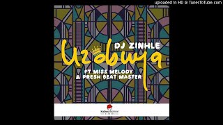 DJ Zinhle - Uzobuya
