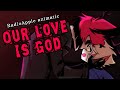 RadioApple Animatic Heathers Our Love Is God