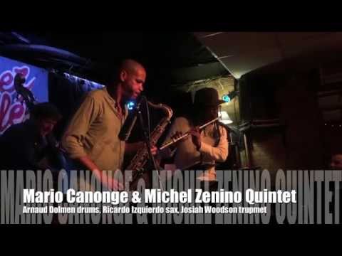 Mario Canonge & Michel Zenino Quintet 20 Nov au Baiser Salé