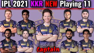 VIVO IPL 2021 Kolkata Knight Riders Best Playing 11 | KKR Playing 11 | IPL 2021 KKR Best 11