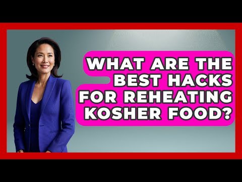 What Are The Best Hacks For Reheating Kosher Food? - The Kosher Way