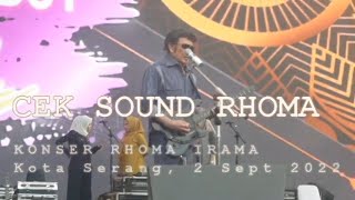 Download lagu CEK SOUND KOTA SERANG Rhoma Irama 2 Sept 2022 mp3