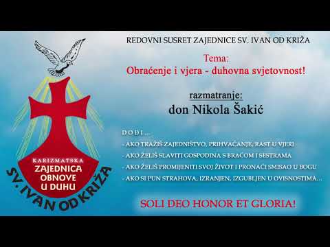 Obraćenje i vjera - duhovna svjetovnost! Razmatranje don Nikola Šakić