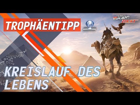 Assassin‘s Creed: Origins - Erfolg/Trophäe - Kreislauf des Lebens