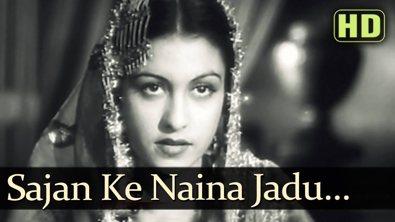 Saajan Ke Naina Jaadoo Baan Lyrics  | Najma | Ashok Kumar, Veena | Amirbai Karnataki, Mumtaz | Rafiq Ghaznavi