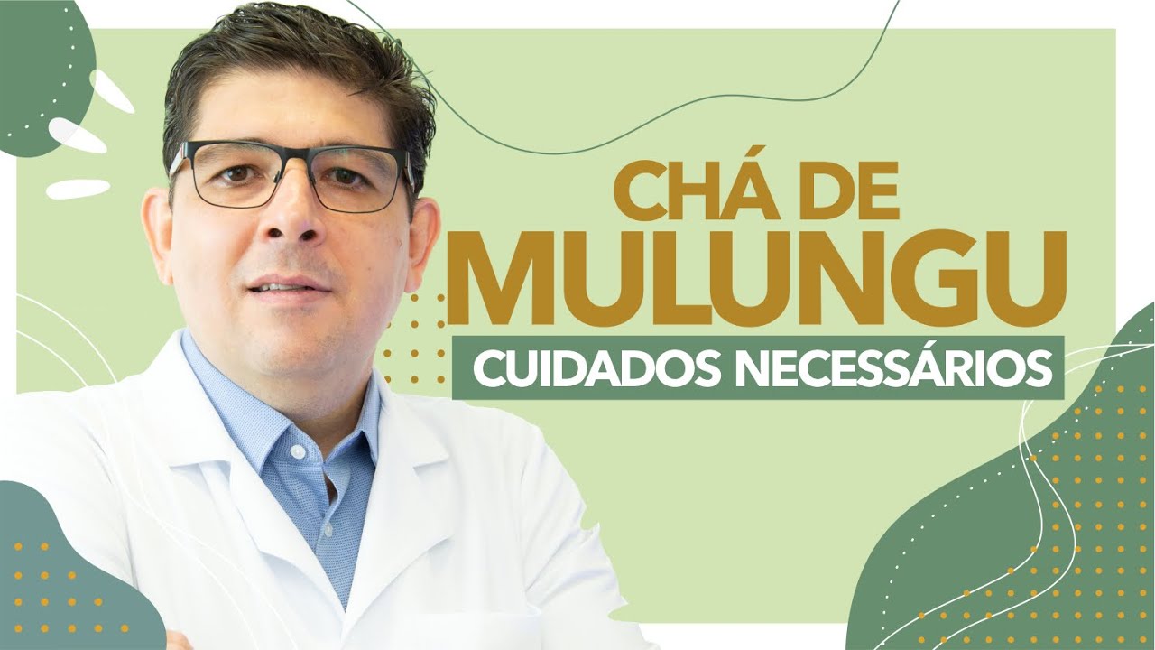 Chá de MULUNGU,  seus benefícios e cuidados | Dr Juliano Teles